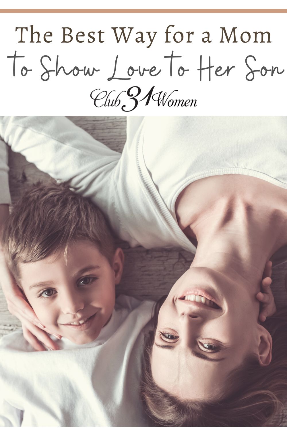 The Best Way For A Mom To Show Love To Her Son Club31women