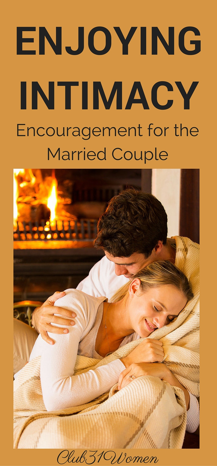 Enjoying Intimacy Encouragement for the Married Couple from a 