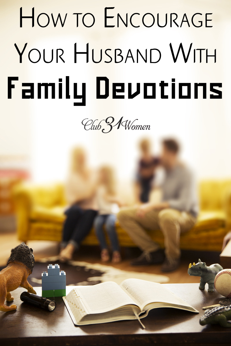 How You Can Encourage Your Husband in Family Devotions