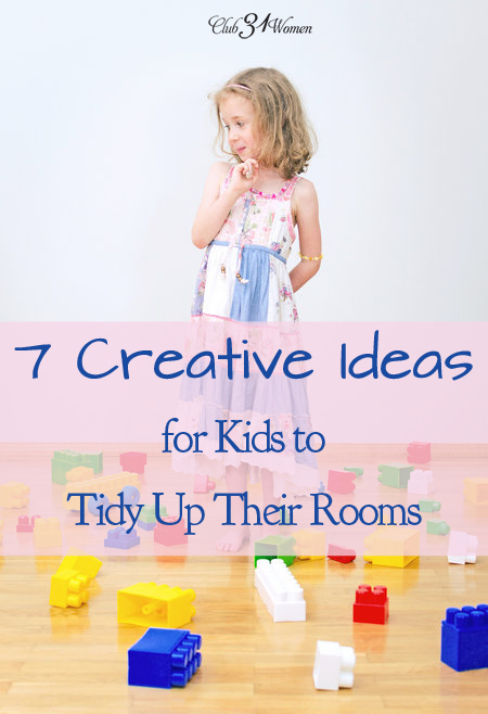 7 Creative Ways to Get Kids to Tidy Up Their Rooms