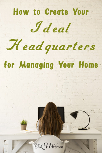 How to Create the Ideal Headquarters for Managing Your Home
