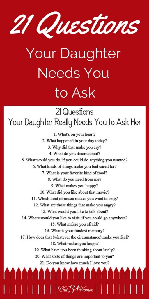 FREE Printable: 21 Questions Your Daughter Really Needs You to Ask Her