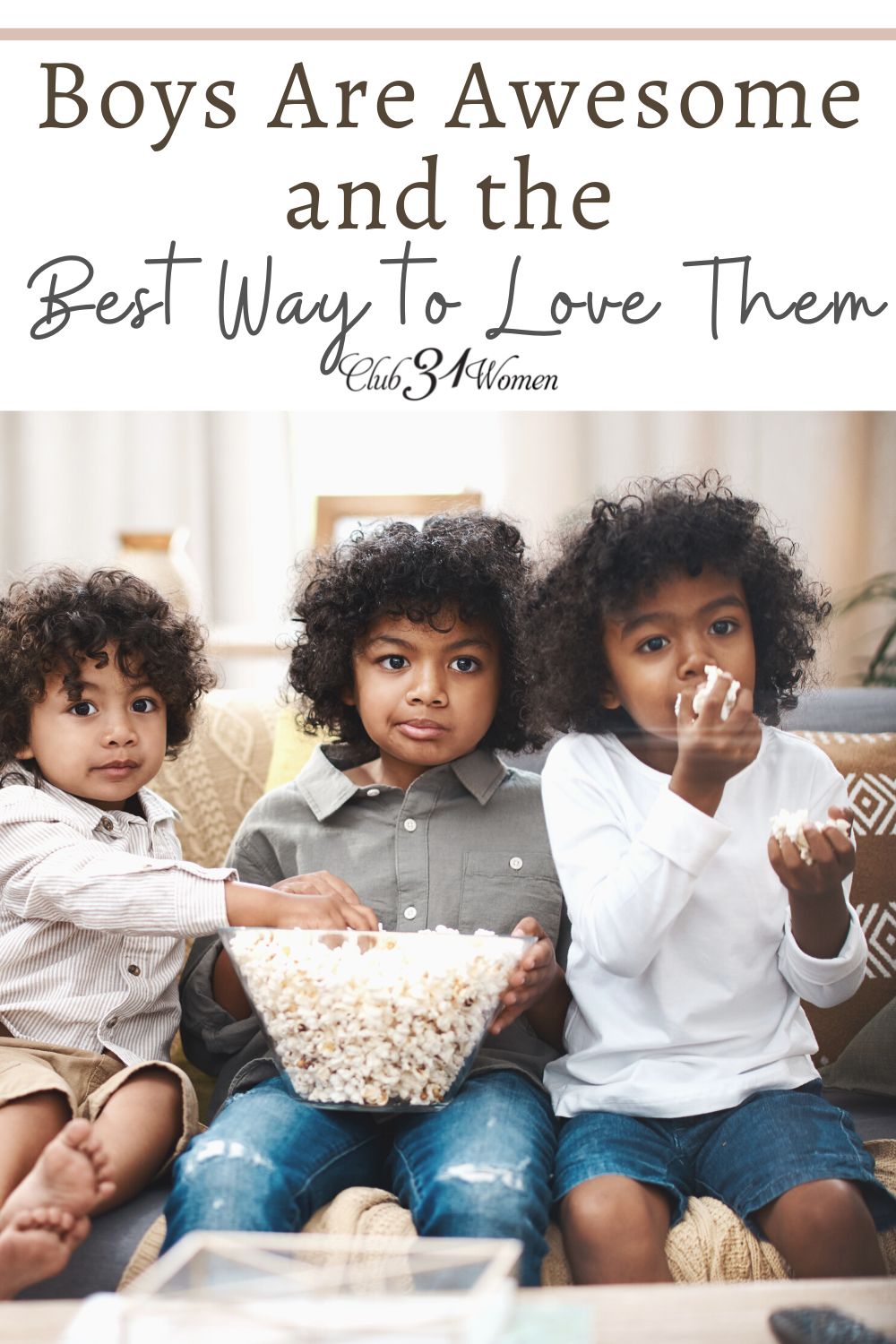 Boys are awesome! There's so much to appreciate in our sons and something to know about loving them. Some really GREAT advice here - from a mom who knows! via @Club31Women