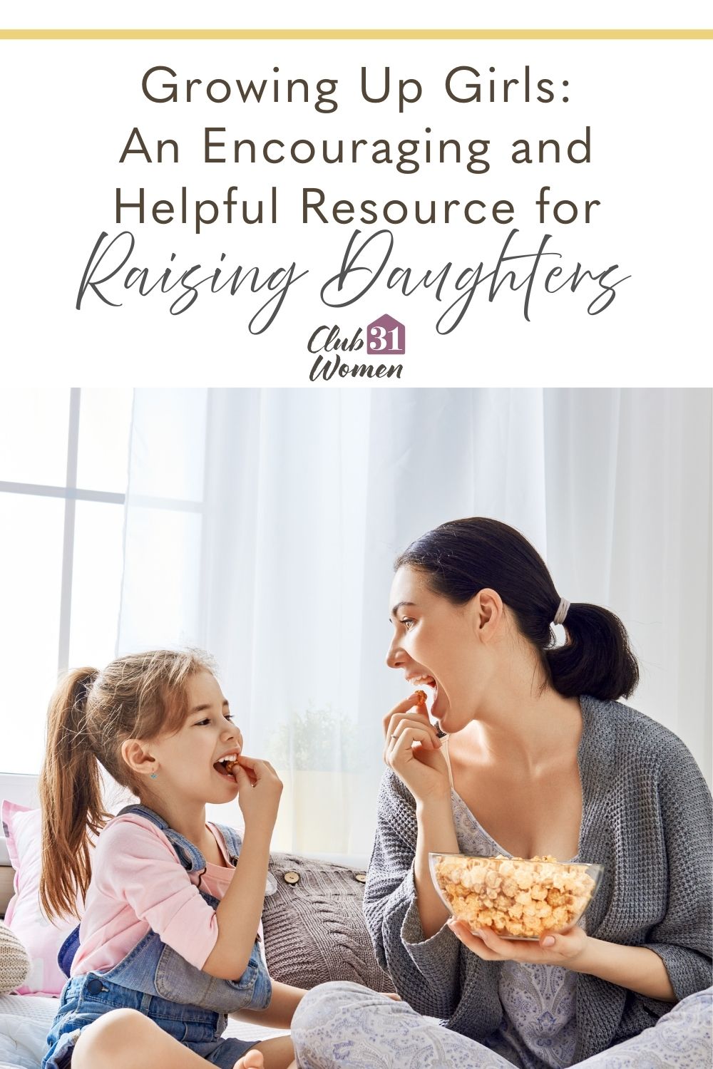 Got girls? Here's an encouraging and helpful resource for raising daughters! Shared from the heart of a mom with four girls herself. via @Club31Women
