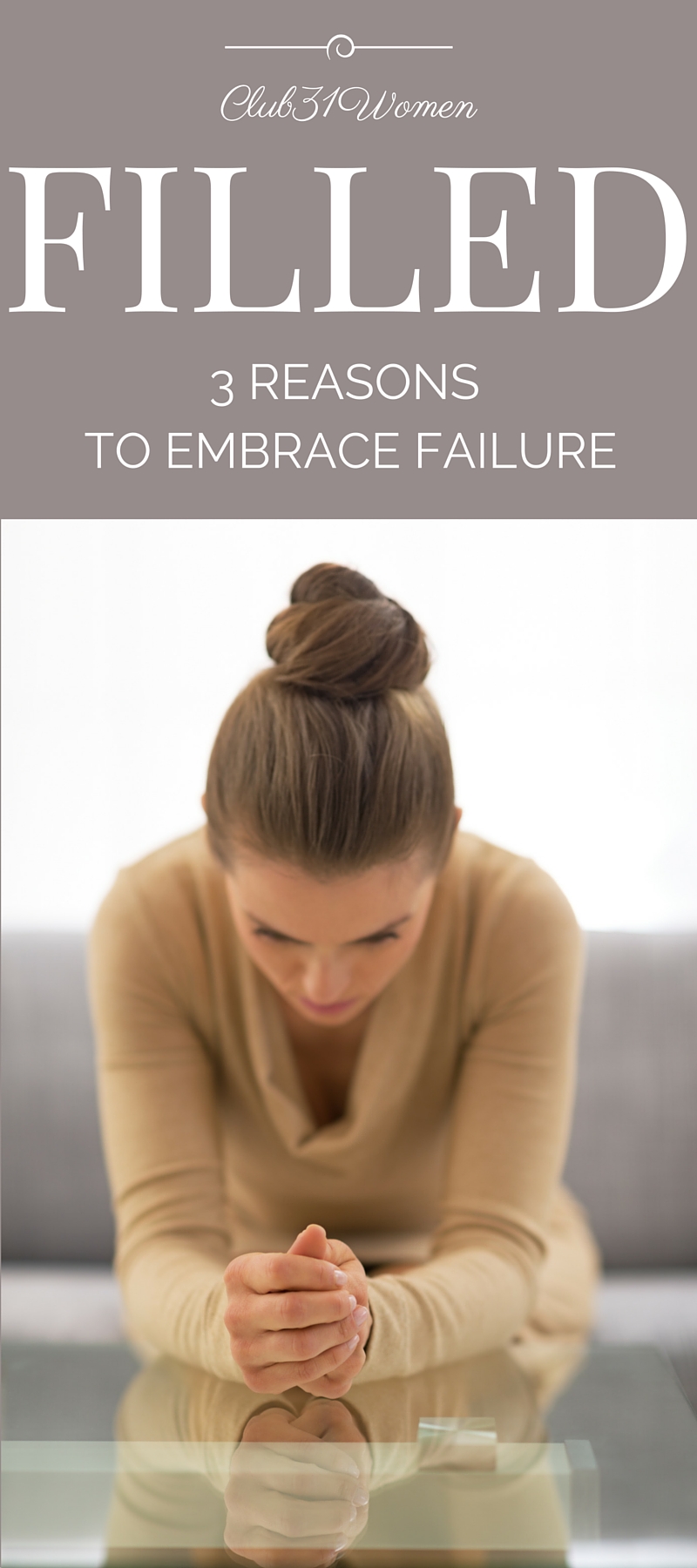 FILLED: 3 Reasons to Embrace Failure