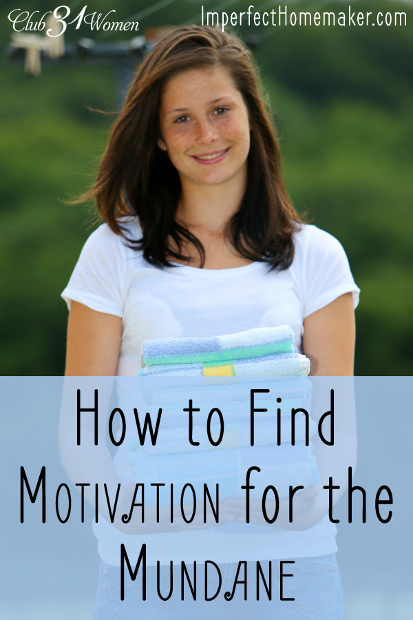 How to Find Motivation for the Mundane