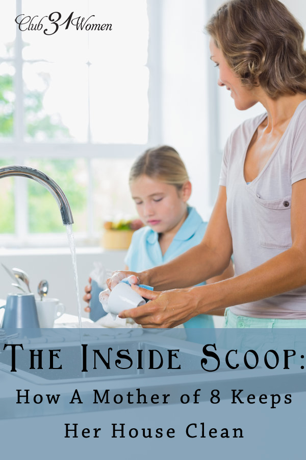 The Inside Scoop: How a Mother of 8 Keeps Her House Clean