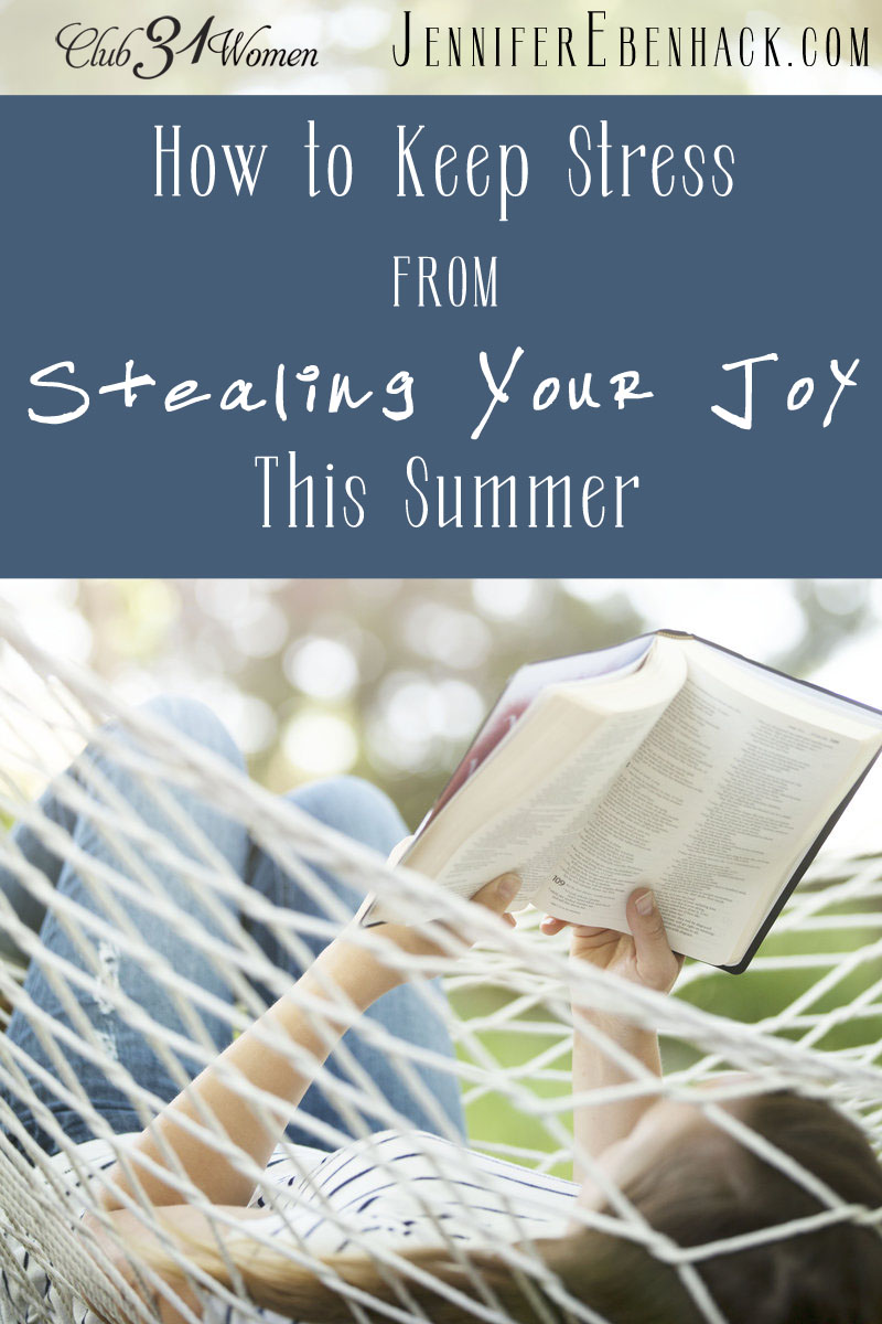 How to Keep Stress From Stealing Your Joy This Summer via @Club31Women