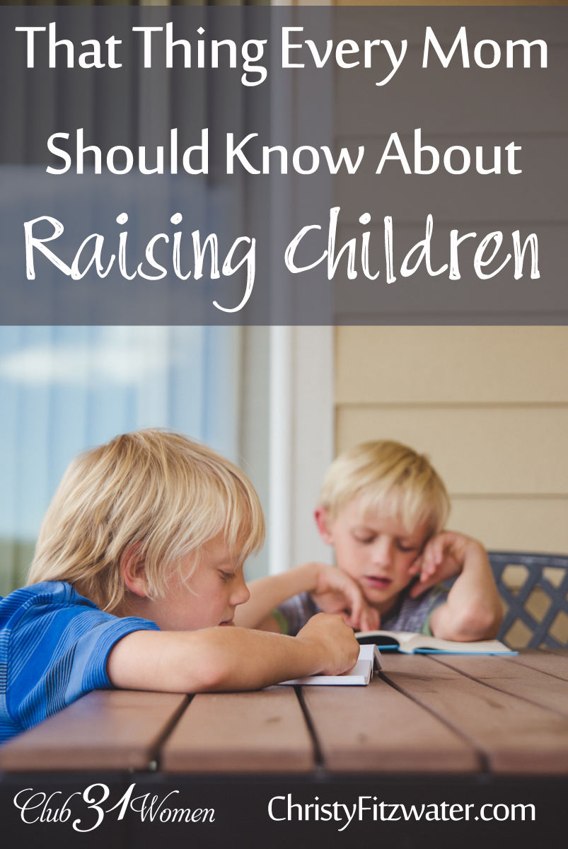 That Thing Every Mom Should Know About Raising Children