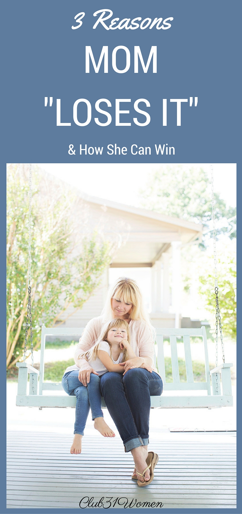 Are you the mom who "loses it" with her kids? Frustrated by their behavior and your response? Here are 3 winning strategies that will make a big difference! via @Club31Women