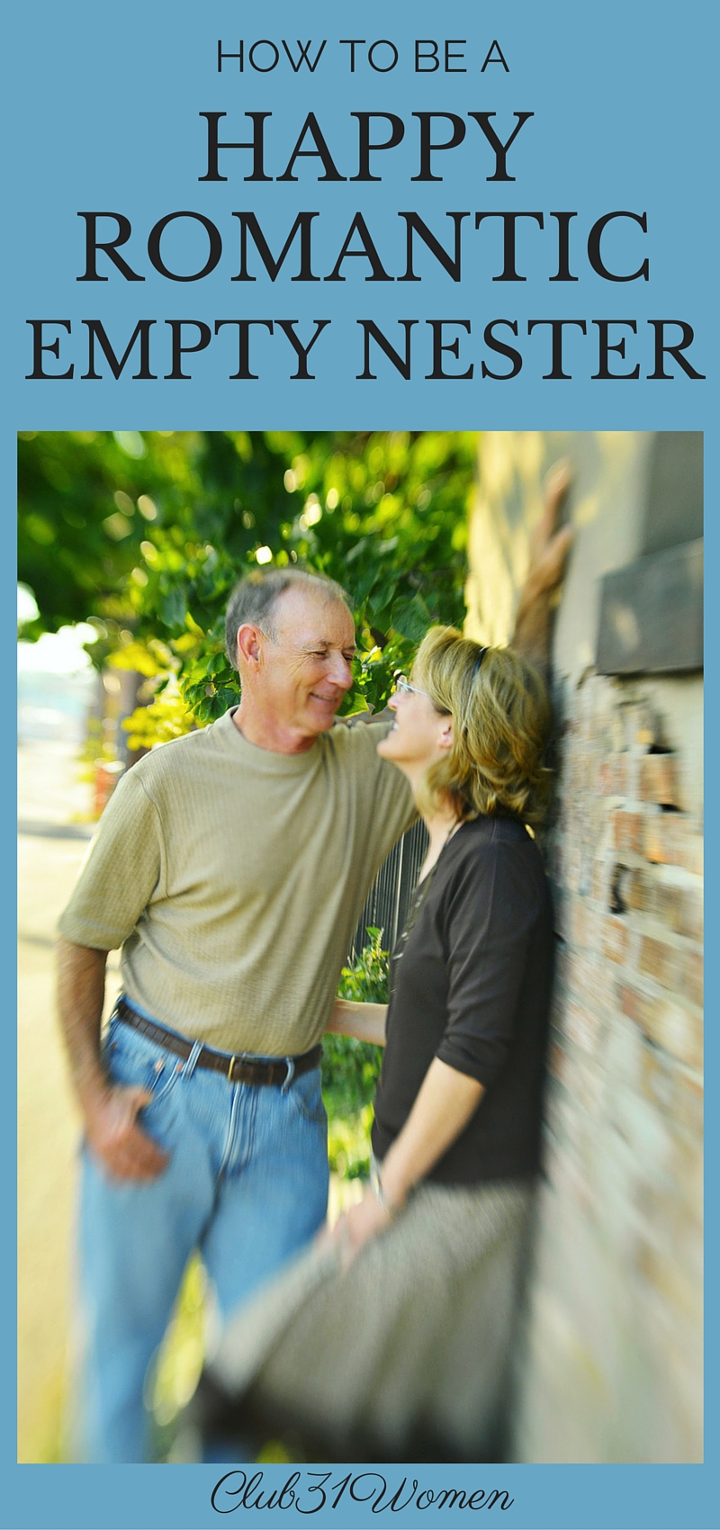 How to Be A Happy, Romantic Empty Nester