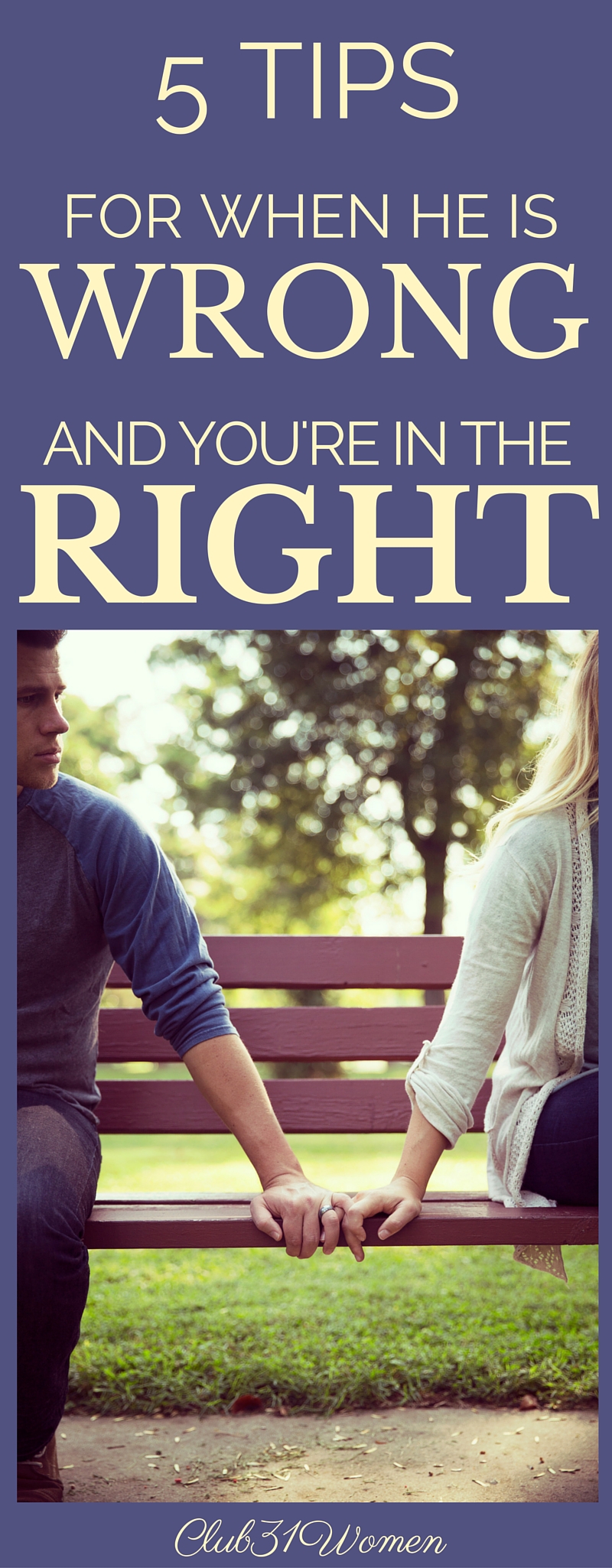 5 Tips for When He Is Wrong and You’re In the Right