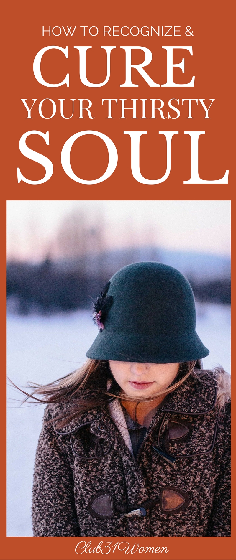How to Recognize and Cure Your Thirsty Soul via @Club31Women