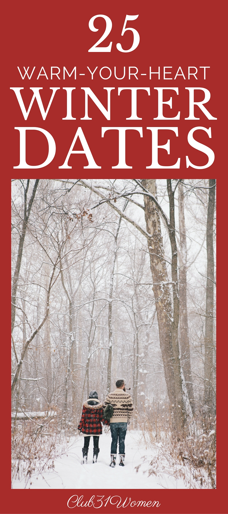 25-warm-your-heart-winter-date-ideas-club-31-women