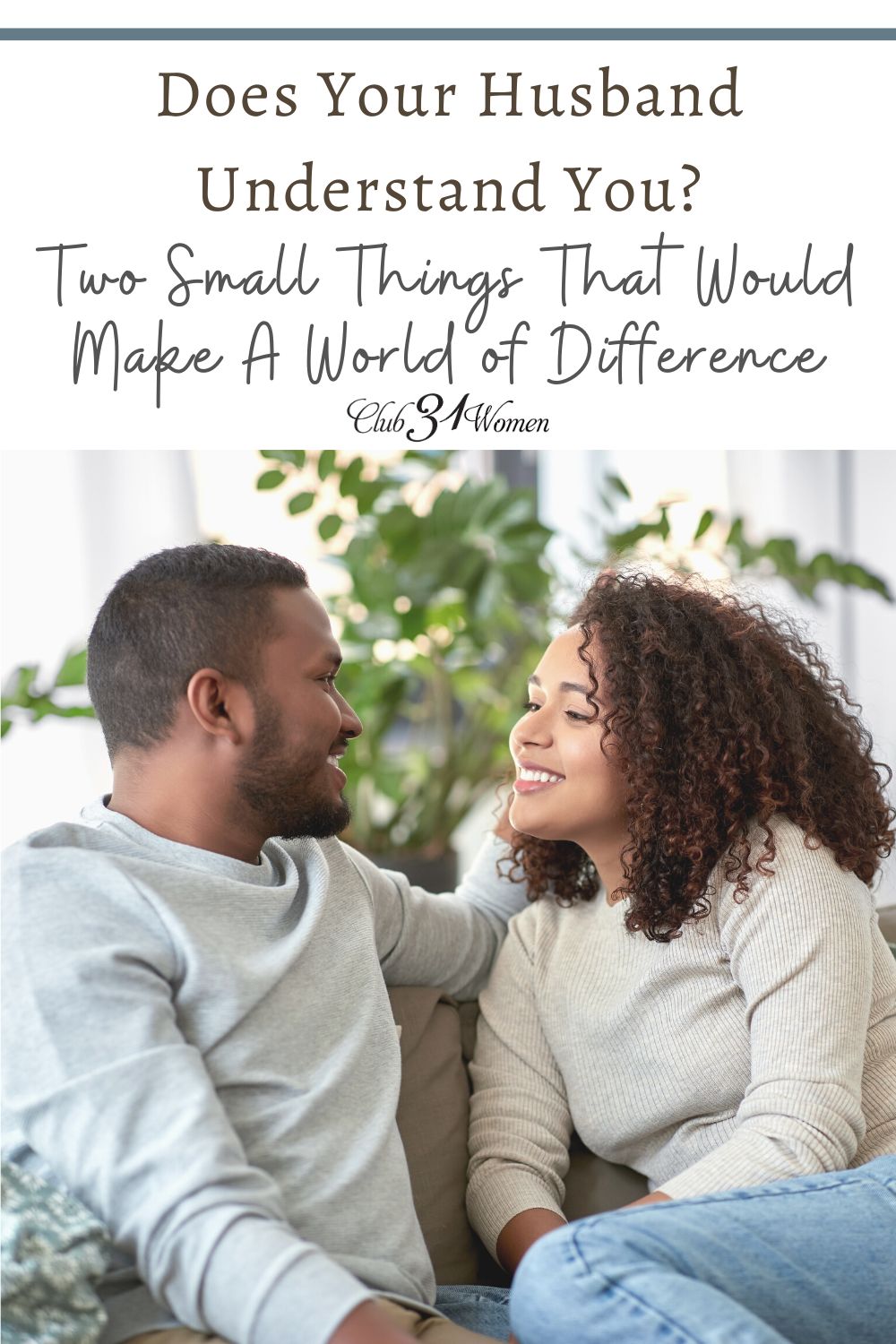 It can be a challenge for a husband to understand his wife! He wants to understand her...but just can't figure her out. Here are 2 very helpful suggestions! via @Club31Women