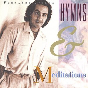 fernando-ortega-hymns-and-meditations