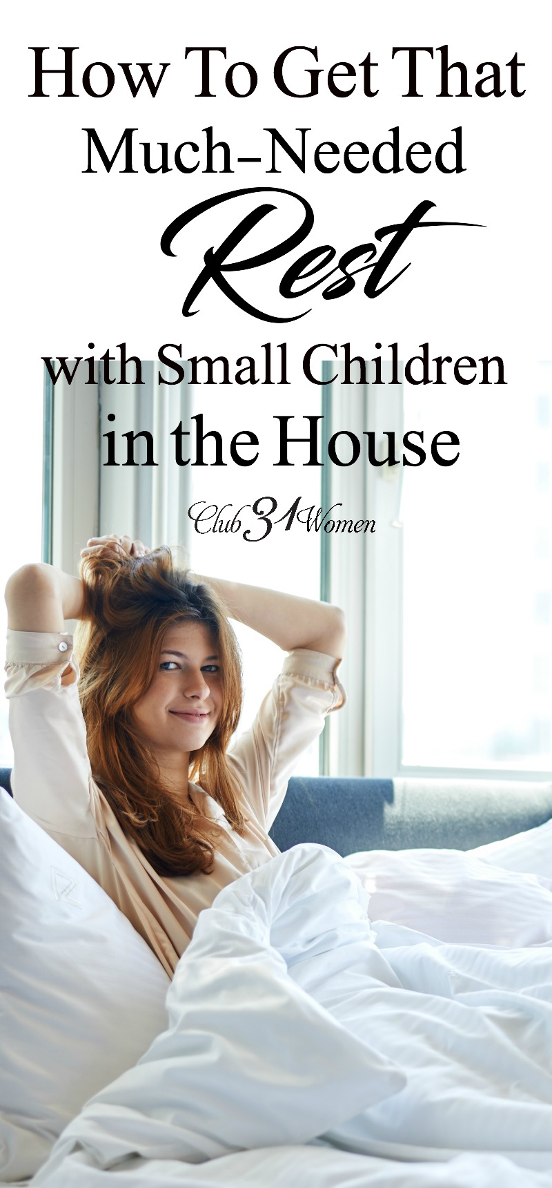 When you have small children in the house, how do you find time to rest? Learn why it's crucial to find rest as a mom and how to achieve it in the busyness! via @Club31Women