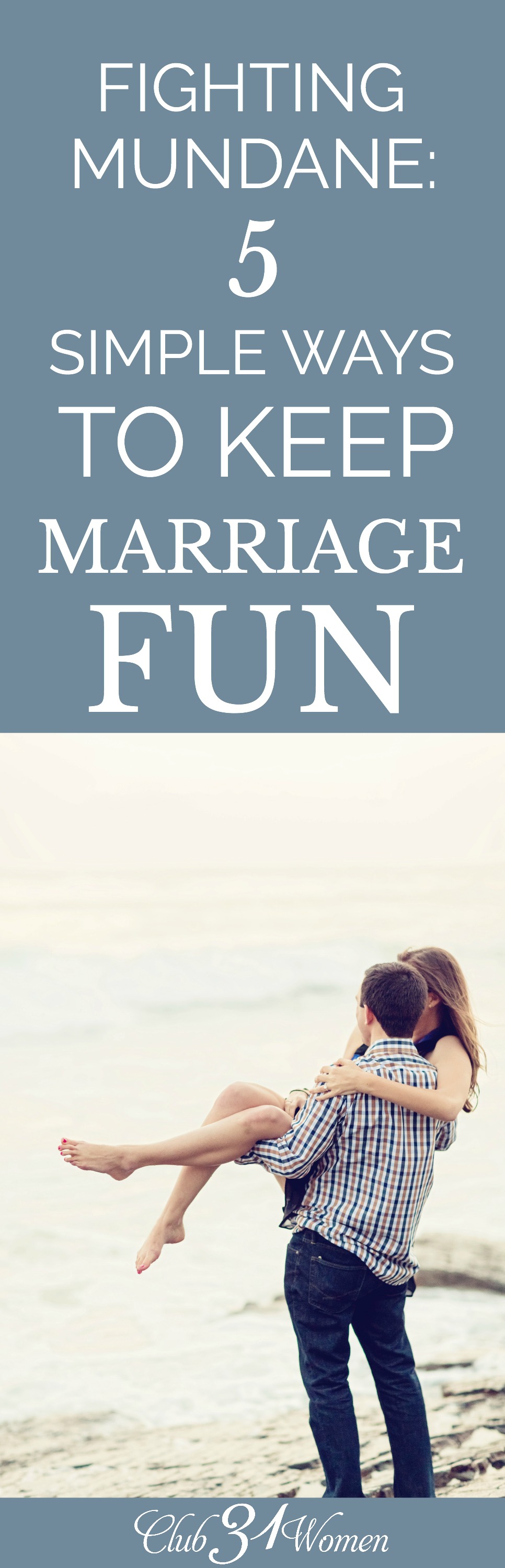 Building a marriage and raising a family is hard work and often requires us to make time and space to just stop and have a little fun. Here are some ideas! via @Club31Women