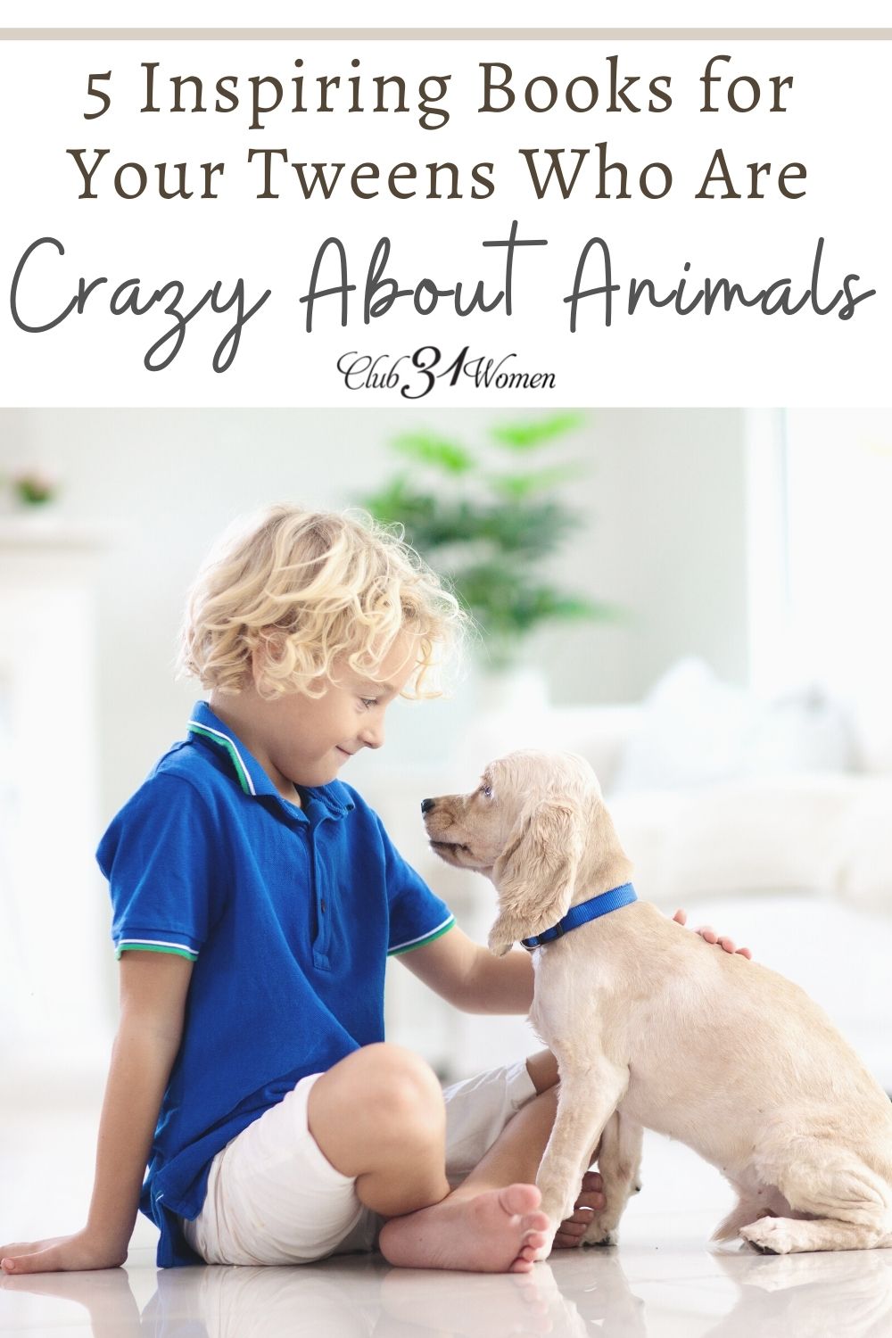 Animal stories are some of the most interesting and imaginative reads! With all the titles out there, here is a narrow list to get your tween started! via @Club31Women