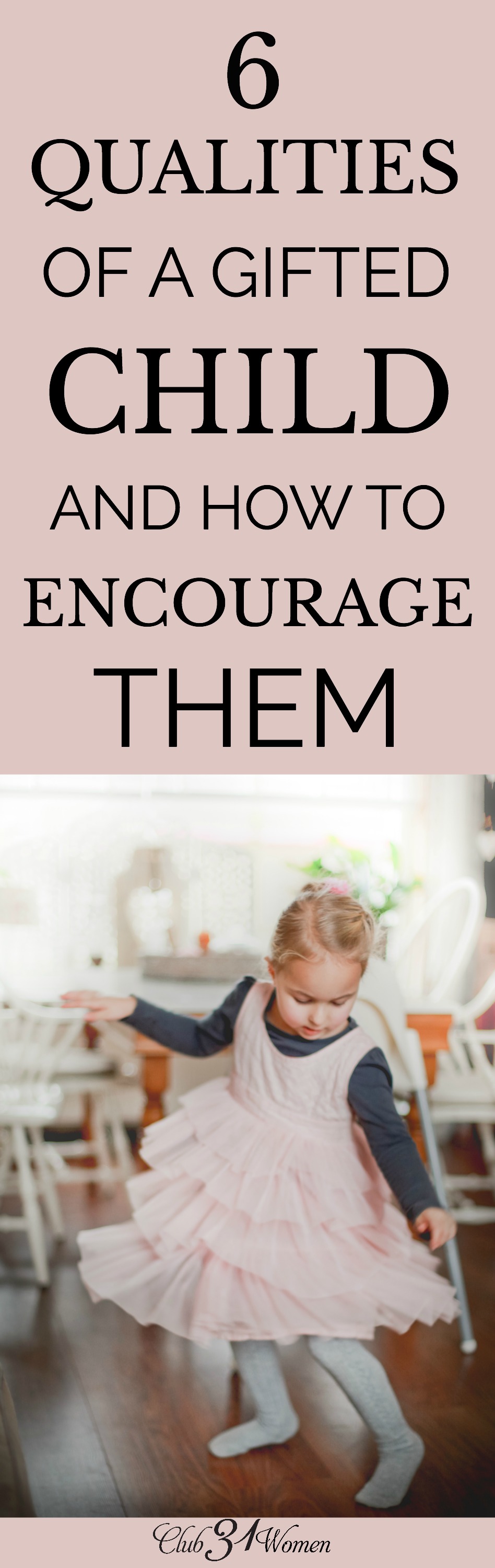 Maybe being the parent of a gifted child can feel overwhelming all the time. But take heart! You can encourage your gifted child in many ways! via @Club31Women