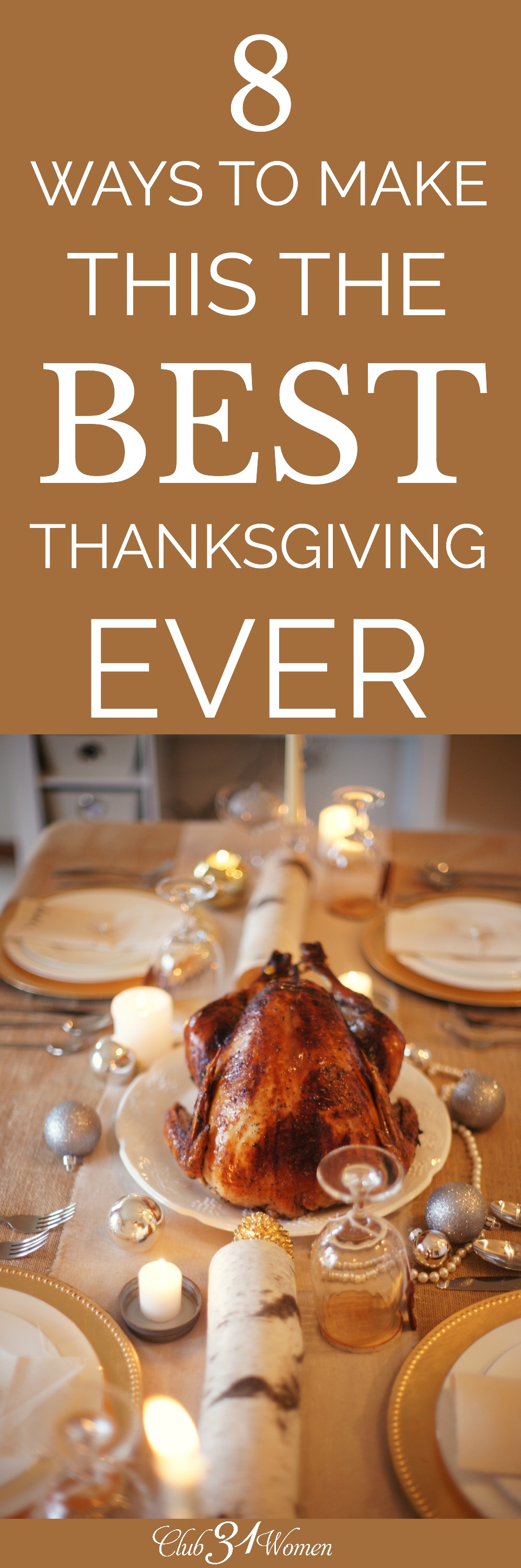 4 Ways To Make This Thanksgiving The Best Ever!