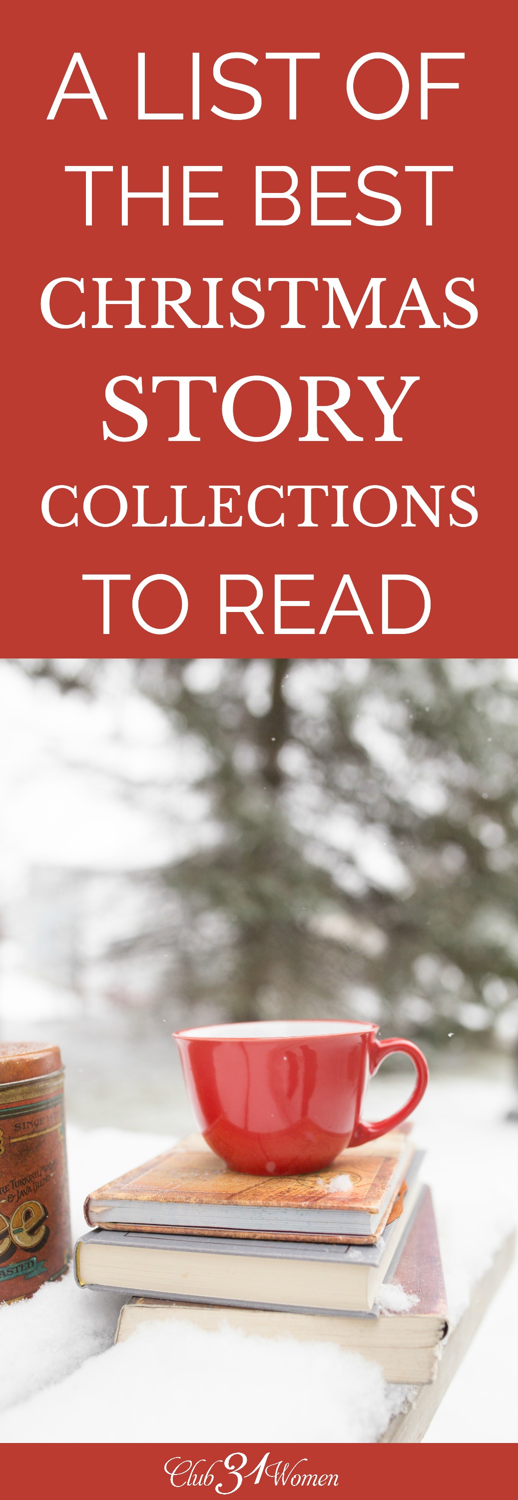 If you’re looking for some good Christmas Collections to read yourself or as a family this year, this list has some family favorites! via @Club31Women