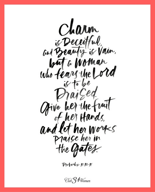 A Lovely Proverbs 31 Printable A Woman To Be Praised Club31Women