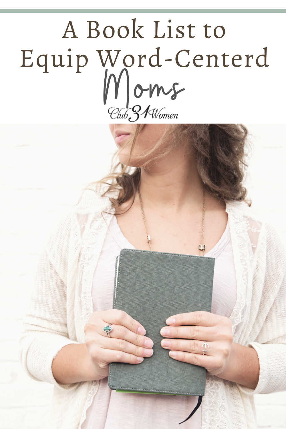 Do you desperately long to build a Word-centered home for your kids. Here are a few books to equip and strengthen you to be a Word-Centered Mom. via @Club31Women