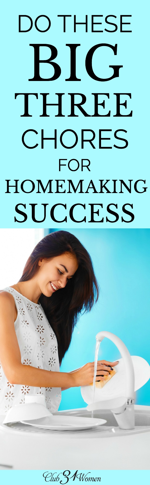 To keep a successful homemaking routine and have ongoing peace in your home, start with these 3 chores first before managing the smaller tasks.  via @Club31Women