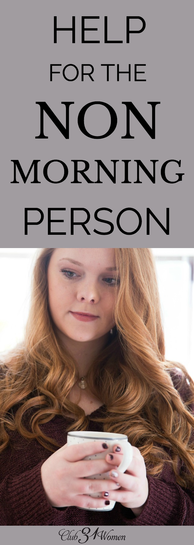 What can you do when you want to spend time in God's Word early, but you're not a morning person? Here are some ideas from a non-morning person! via @Club31Women