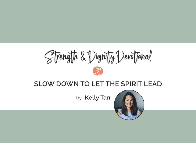 Slow Down To Let The Spirit Lead