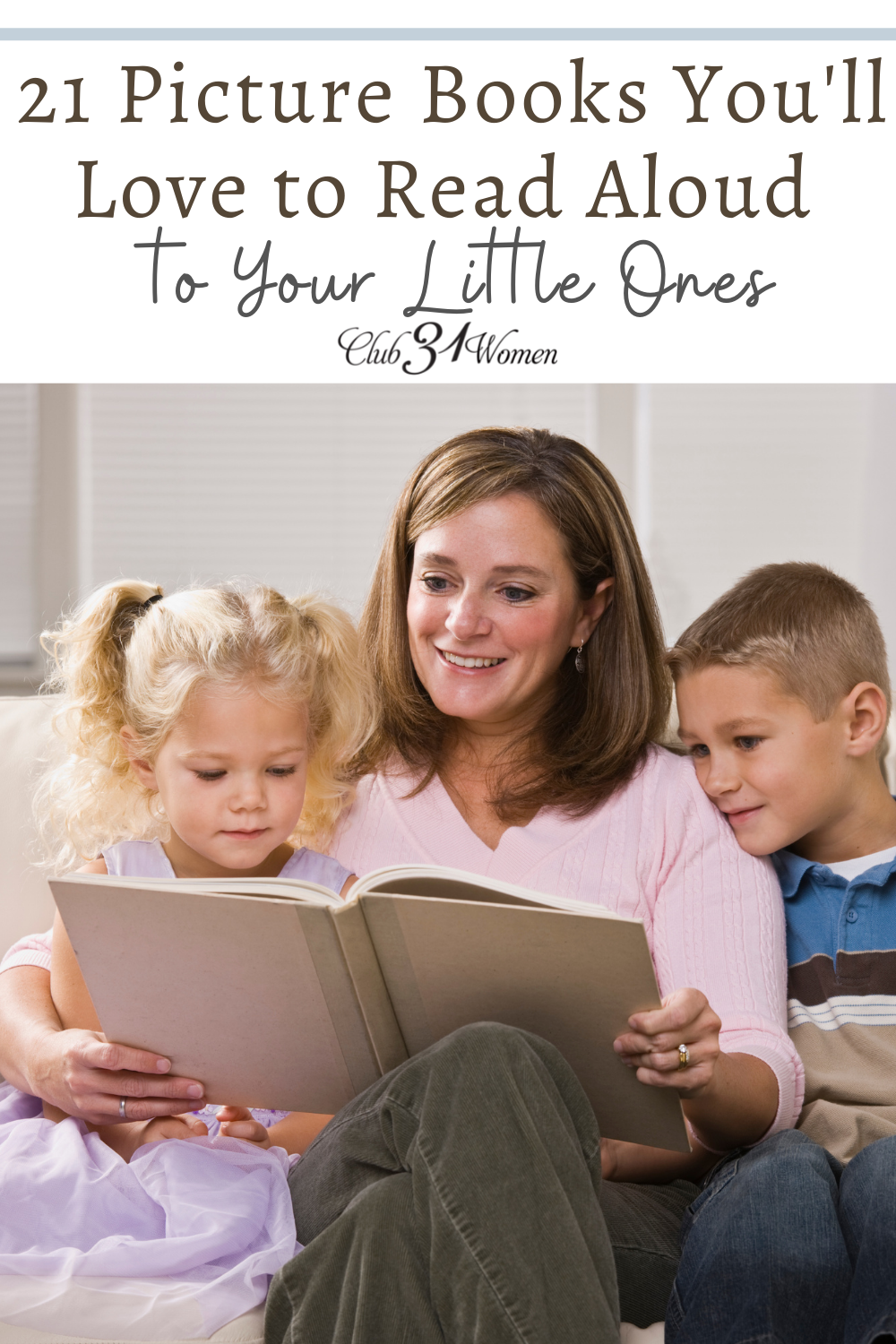 There are many picture books out there to choose from and to narrow it down, here is a great list of favorites to read aloud to your littles! via @Club31Women