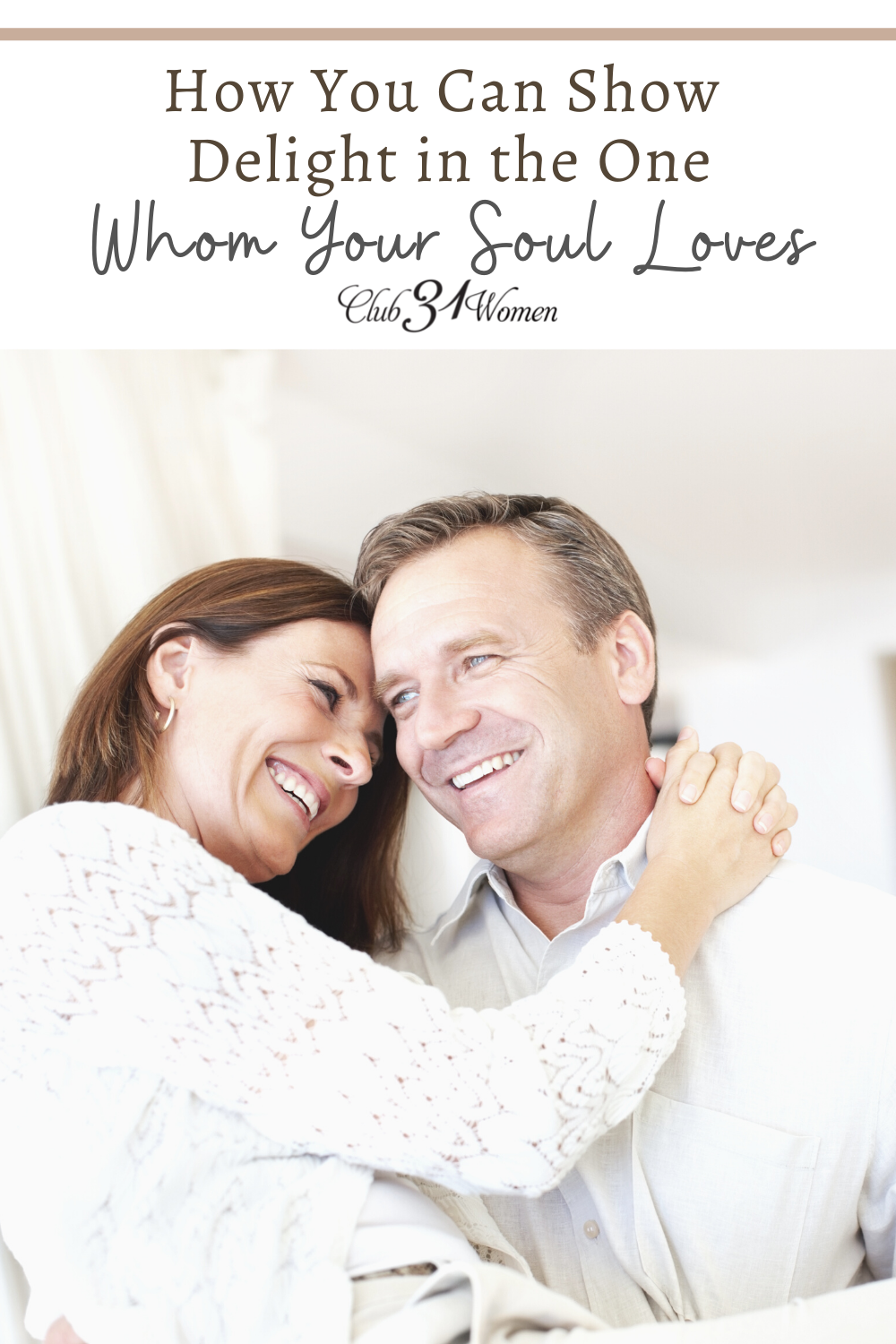 Showing delight for our husband can be done in so many ways. Let's not allow the everyday busyness of life rob us of that joy. via @Club31Women