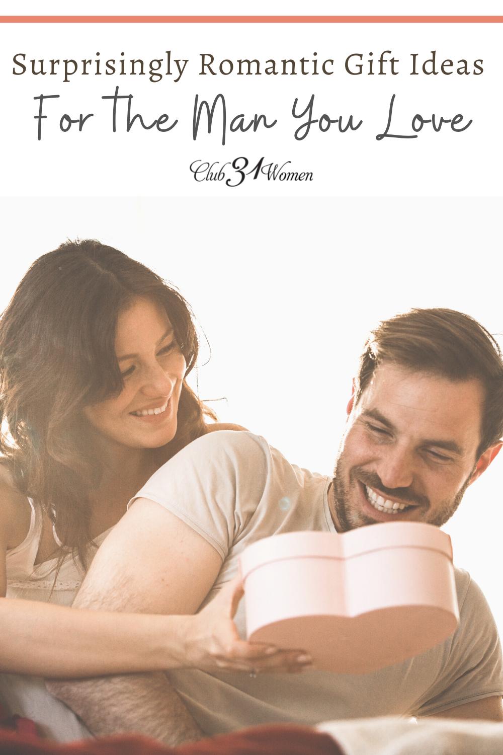 Surprisingly Romantic T Ideas For The Man You Love Club31women 4651