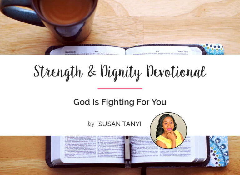 God is Fighting for You