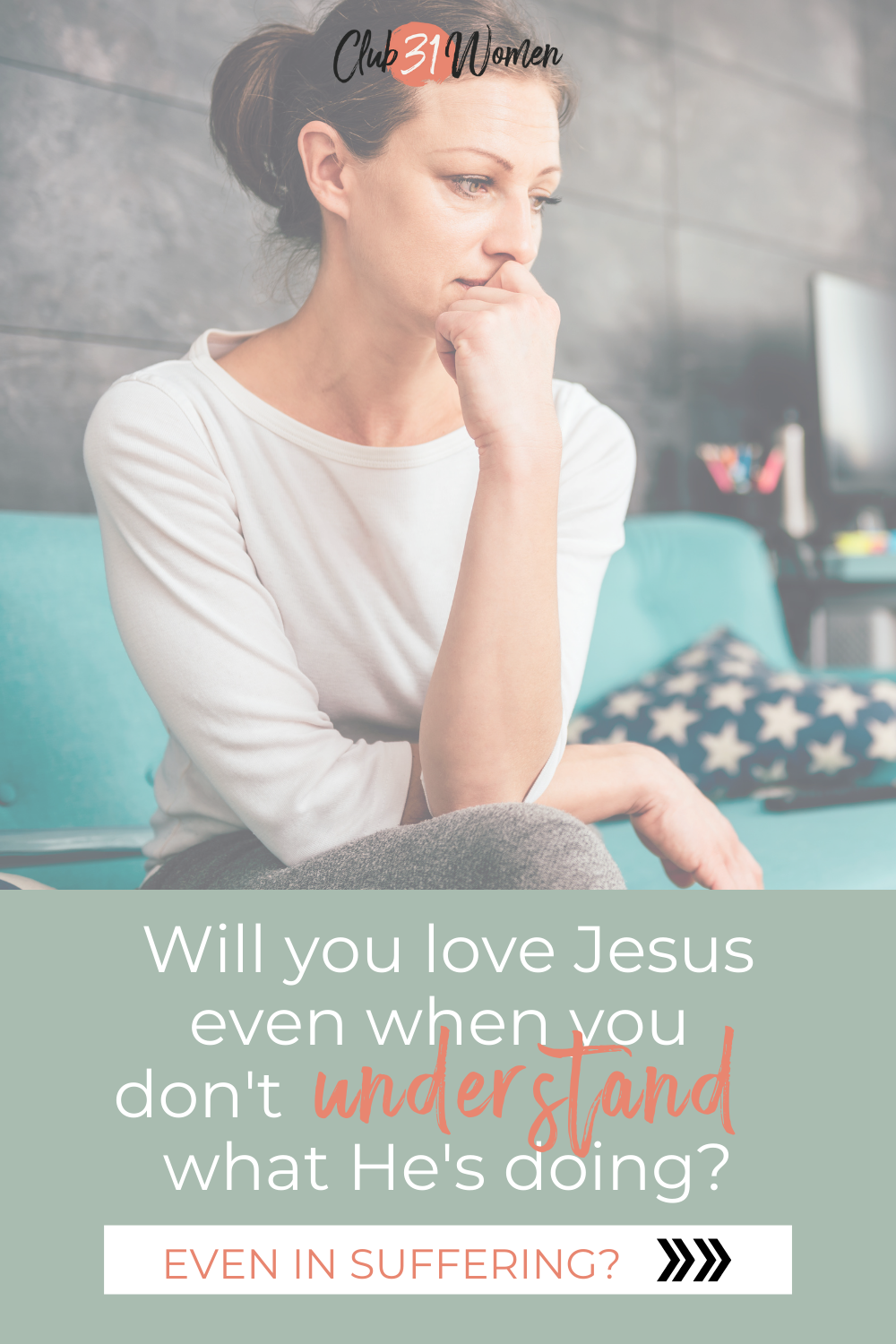 When we face suffering, we may be tempted to wonder if God truly loves us. But maybe His love isn't synonymous with our pain? via @Club31Women
