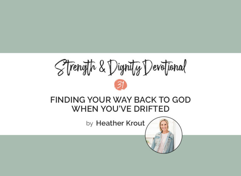 Finding Your Way Back to God When You’ve Drifted