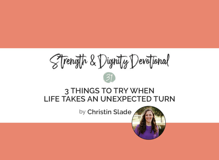 3 Things to Try When Life Takes an Unexpected Turn