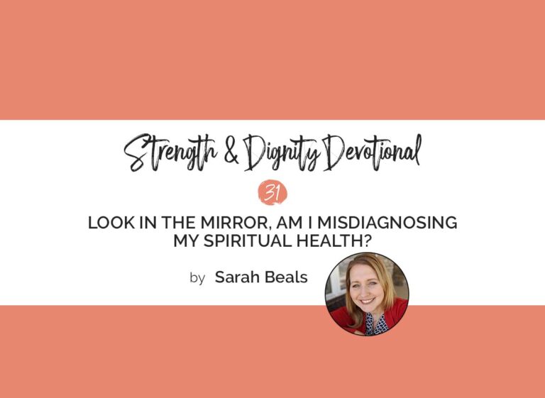 Look in the Mirror, Am I Misdiagnosing My Spiritual Health?