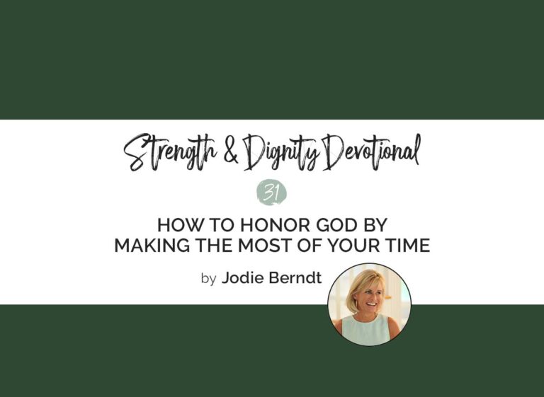 How to Honor God by Making the Most of Your Time