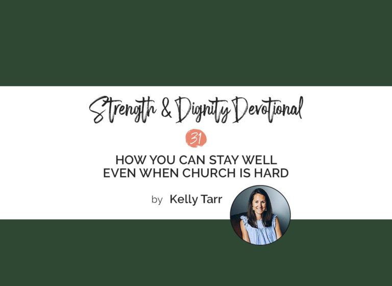 How You Can Stay Well Even When Church is Hard