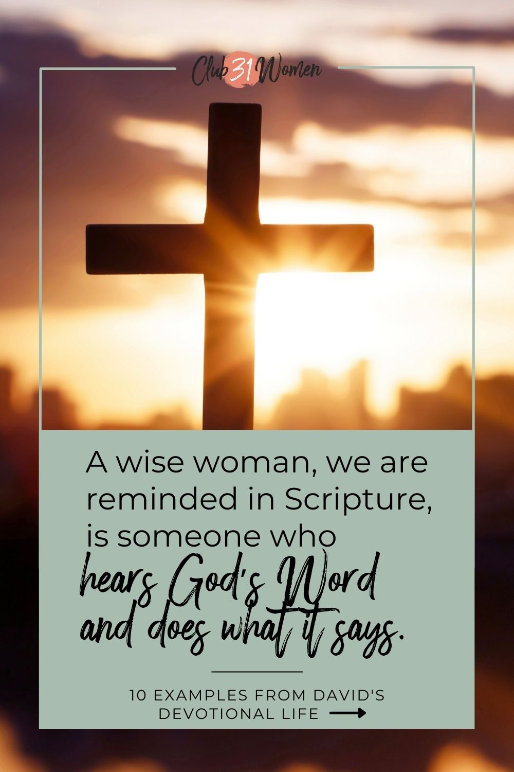 David teaches us so much about worship and repentance. He actually offers some very practical, intentional steps we can take to become women after God's own heart. via @Club31Women