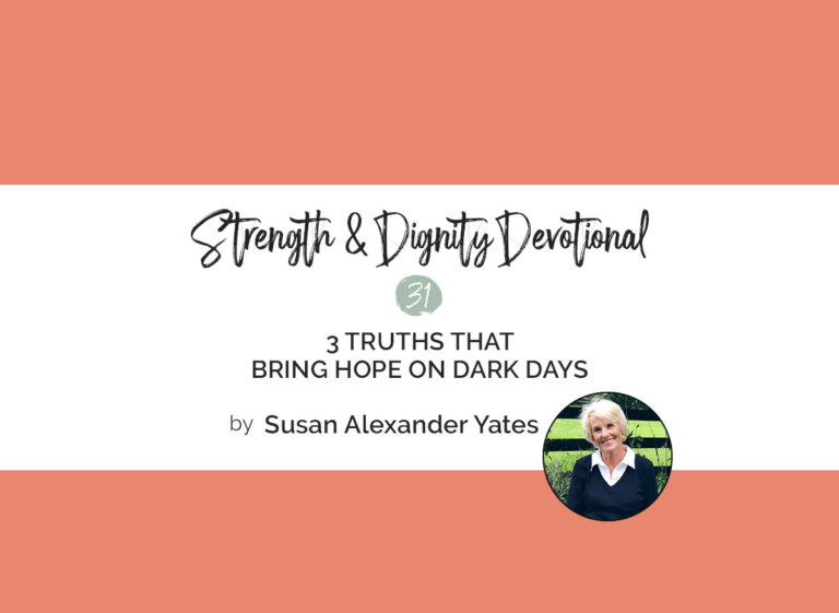 3 Truths that Bring Hope on Dark Days