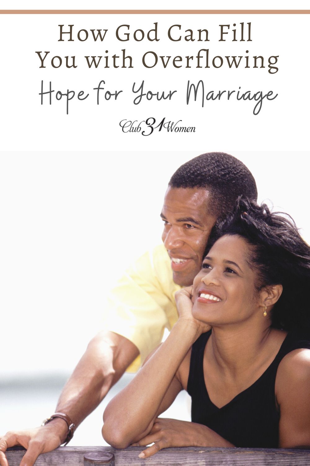 To the world, even to the human eye, a marriage can appear doomed. God wants to give you hope for your marriage because He is greater than our circumstances! via @Club31Women