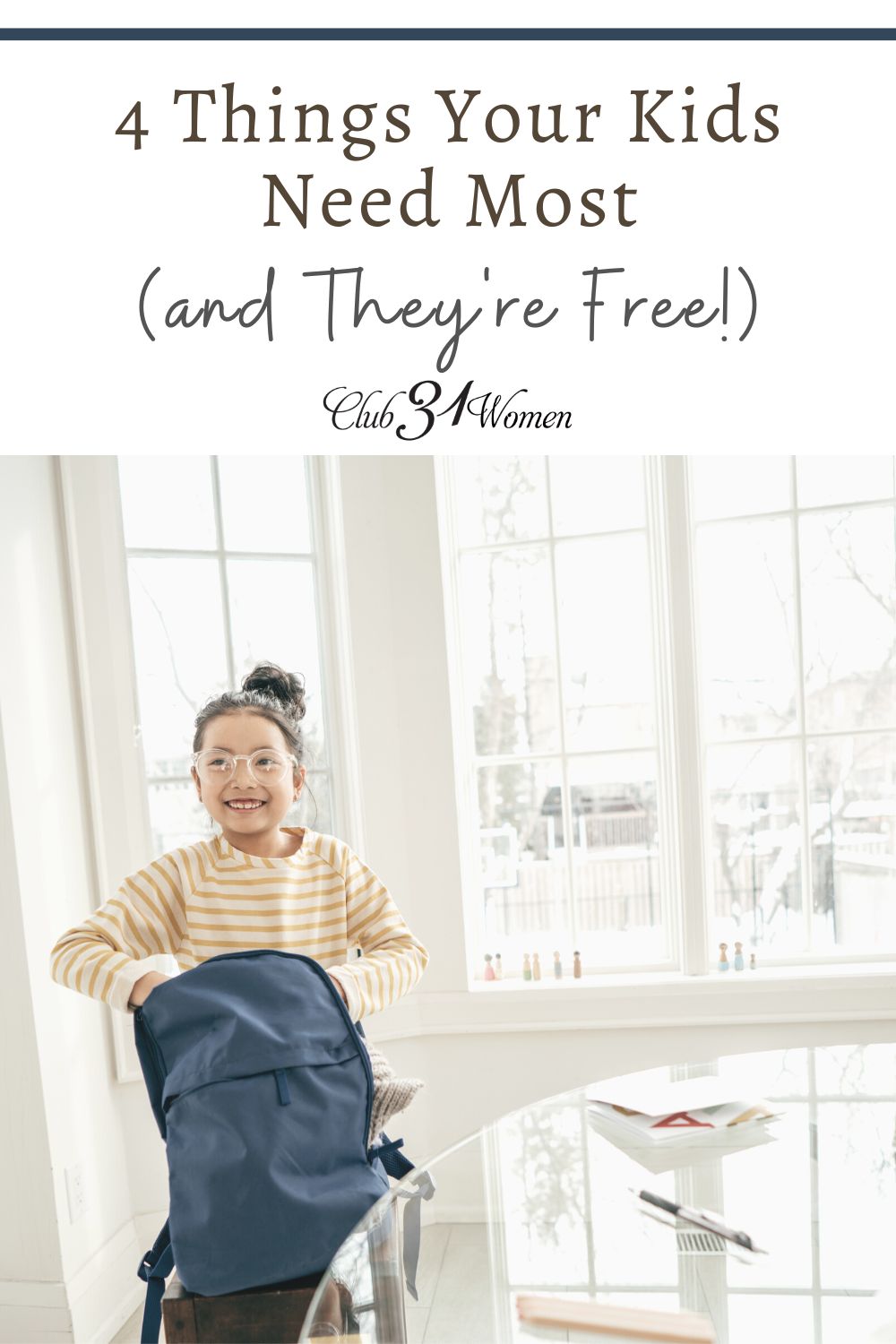 4 Things Your Kids Need Most (and they’re free!) via @Club31Women