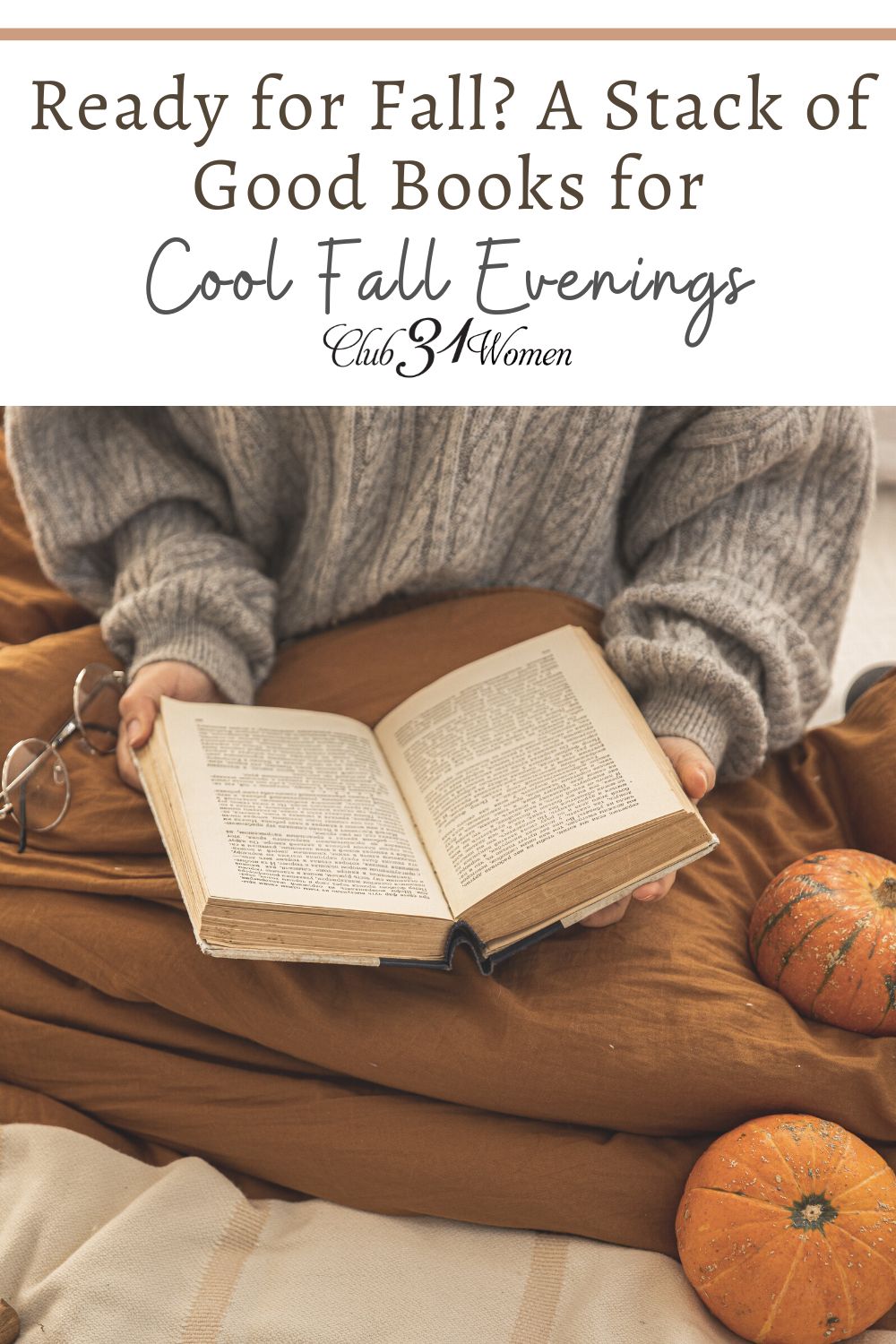 As the days get shorter, and we cuddle up under cozy blankets in the evenings, lets have a stack of books for autumn at our fingertips. via @Club31Women