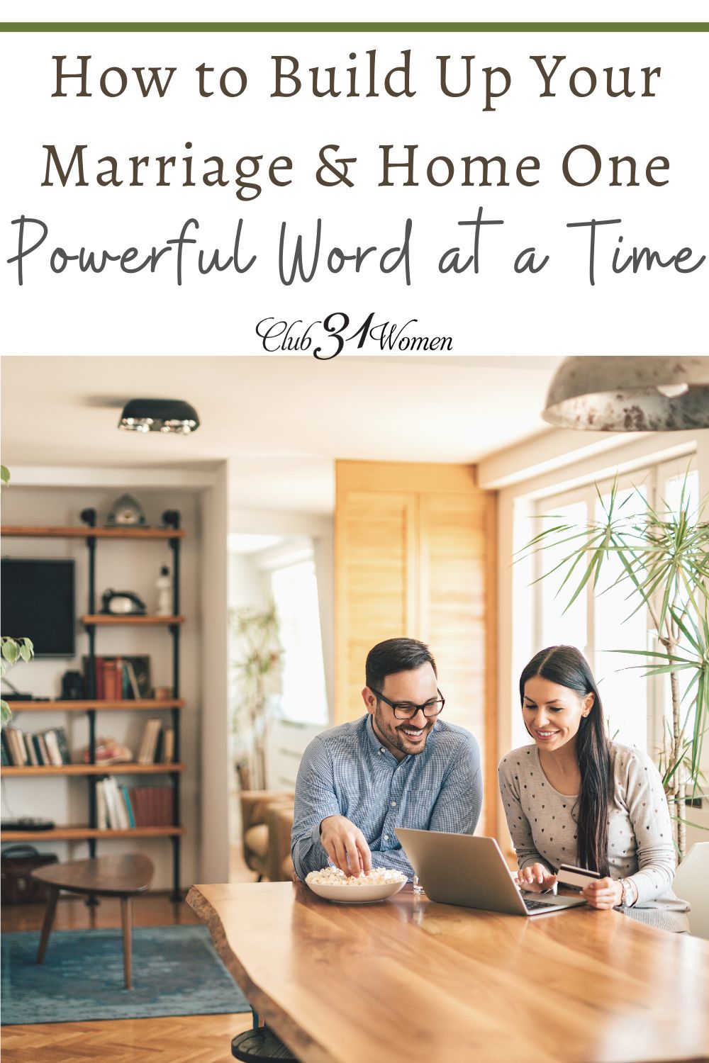 Amazing what a difference a word can make! Words are so powerful and can transform the relationships in your marriage and home - includes 3 free printables! via @Club31Women