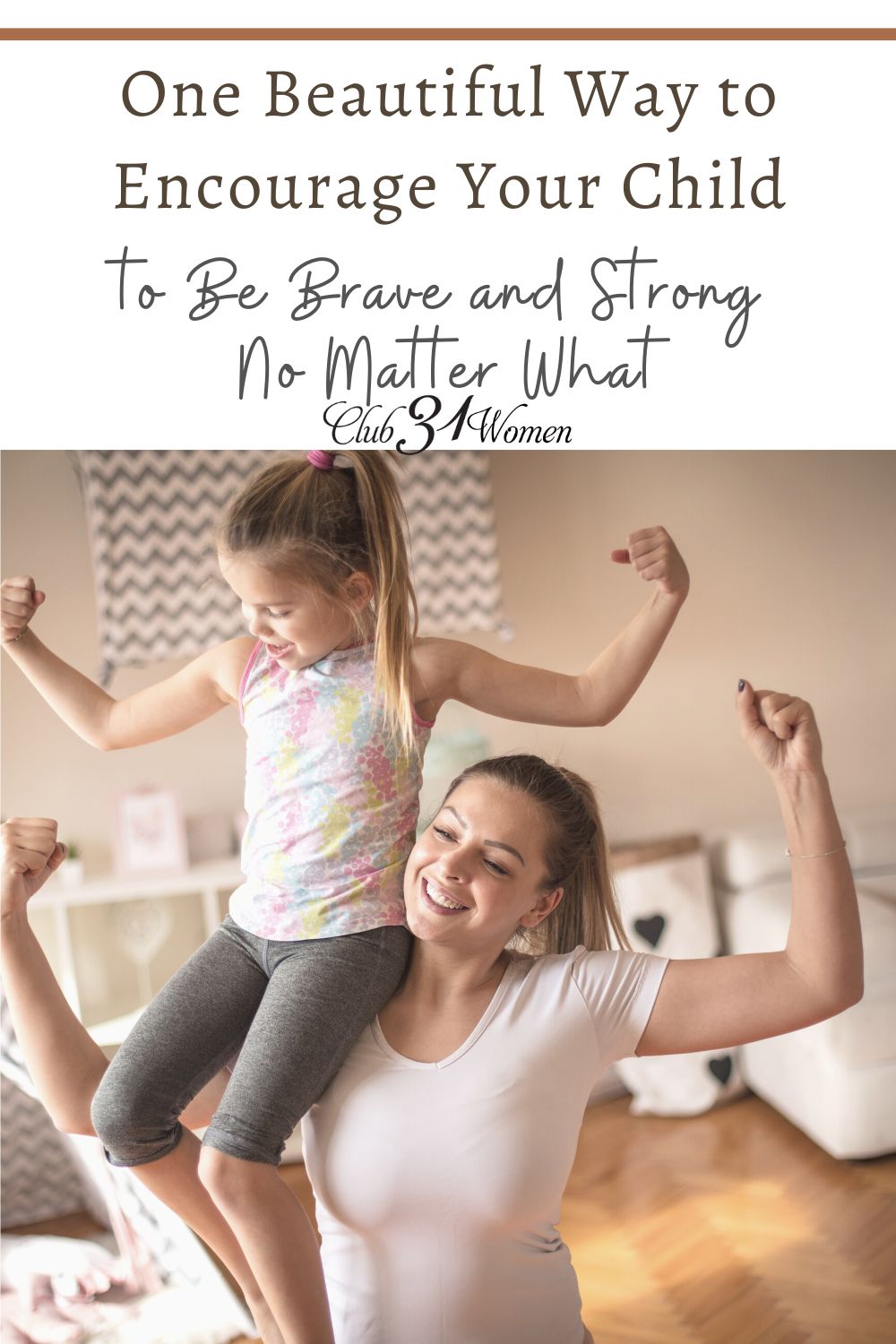 Our children need to know that Jesus loves them. Knowing Jesus' love can help our children be brave and strong no matter what may come along. via @Club31Women