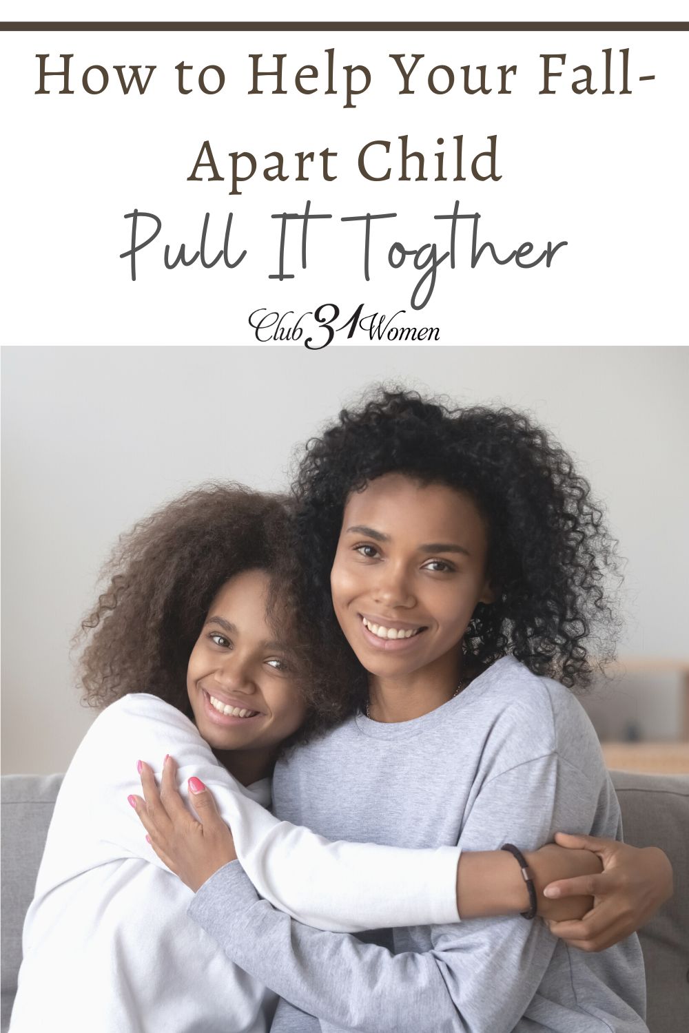 How do you help a child who often falls apart? Here are several ways a mom can encourage her child to pull it together and grow strong. via @Club31Women