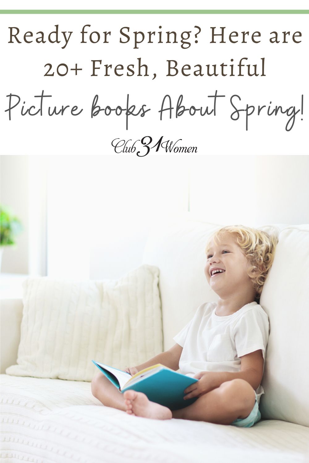 Jump into the season with a list of amazingly illustrated picture books about spring. Allow the magic of spring to fill your heart! via @Club31Women